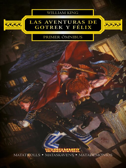 Title details for Las aventuras de Gotrek y Félix Omnibus nº 1/4 by William King - Available